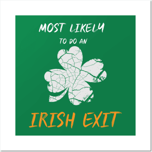 Funny Most Likely To Do An Irish Exit St Patrick day Posters and Art